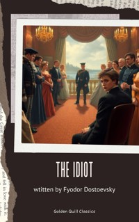 The Idiot - Fyodor Dostoevsky - ebook