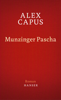 Munzinger Pascha - Alex Capus - ebook