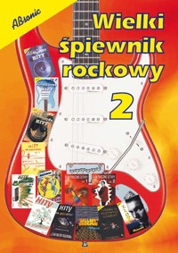 Wielki śpiewnik rockowy część 2 -  - książka