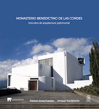 Monasterio Benedictino de Las Condes - Patricio Gross Fuentes - ebook
