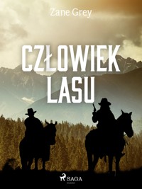 Człowiek lasu - Grey Zane - ebook + książka