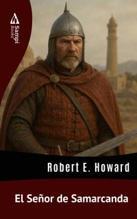 El Señor de Samarcanda - Robert E. Howard - ebook