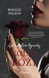 Kolce róży - Rosalie Wilson - ebook + książka