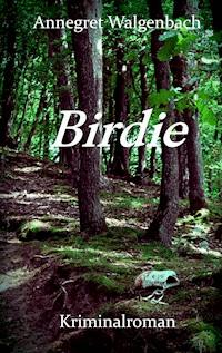 Birdie - Annegret Walgenbach - ebook