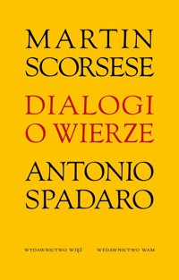 Dialogi o wierze - Spadaro Antonio, Scorsese Martin - książka