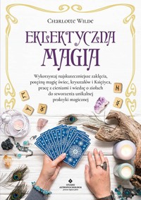 Eklektyczna magia - Charlotte Wilde - ebook + książka