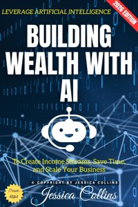 Building Wealth with AI: - Jessica Collins - ebook