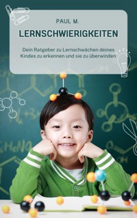 Lernschwierigkeiten - Paul M. - ebook