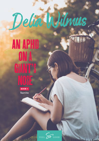 An Aphid on a Giant's Nose - Book 1 - Wilmus Delia - ebook