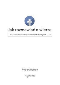 Jak rozmawiać o wierze - Robert Barron - książka