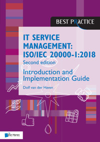IT Service Management: ISO/IEC 20000 1:2018 - Introduction and Implementation Guide - Second edition - Dolf van der Haven - ebook