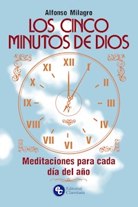 Los cinco minutos de Dios - Alfonso Milagro - ebook