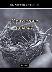 Opuszczone gniazdo - Zwoliński Andrzej - książka