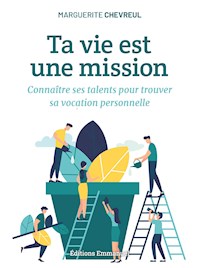 Ta vie est une mission - Marguerite Chevreul - ebook
