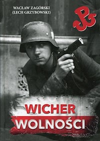 Wicher wolności - Zagórski Wacław, Grzybowski Lech - książka