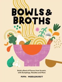 Bowls & Broths - Middlehurst Pippa - książka