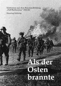Als der Osten brannte - Henning Stühring - ebook