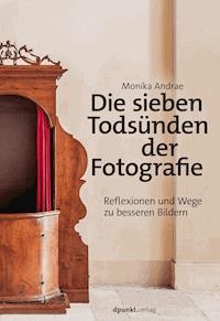 Die sieben Todsünden der Fotografie - Monika Andrae - ebook