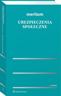 Meritum Ubezpieczenia społeczne - Dziubińska-Lechnio Ewa, Kostrzewa Magdalena, Kostrzewa Piotr, Kuźniar Jerzy, Skowrońska Eliza - książka
