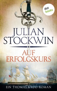 Auf Erfolgskurs: Ein Thomas-Kydd-Roman - Band 4 - Julian Stockwin - ebook
