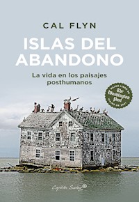 Islas del abandono - Cal Flyn - ebook