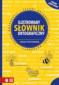 Ilustrowany słownik ortograficzny Szkoła podstawowa - Kowalska Aldona - książka