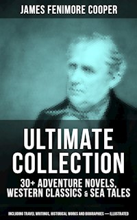 JAMES FENIMORE COOPER Ultimate Collection - James Fenimore Cooper - ebook