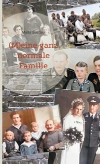 (M)eine ganz normale Familie - Malte Bastian - ebook