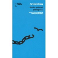 Koniec pokoleń podległości - Jarosław Kuisz - książka