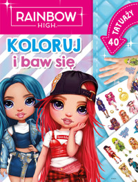 Koloruj i baw się. 40 tatuaży. Rainbow High - Monika Kiersnowska - książka