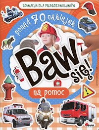 Baw się! 2 Na pomoc Edukacja dla przedszkolaków -  - książka