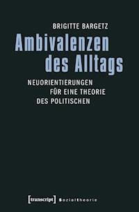 Ambivalenzen des Alltags - Brigitte Bargetz - darmowy ebook