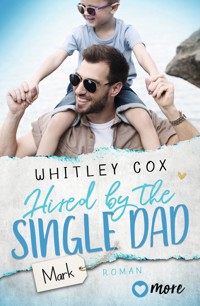 Hired by the Single Dad – Mark - Whitley Cox - ebook