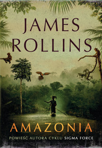 Amazonia - James Rollins - książka