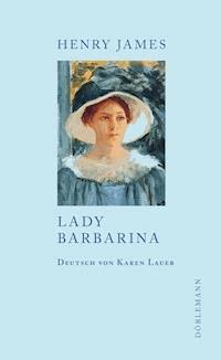 Lady Barbarina - Henry James - ebook
