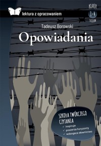 Opowiadania (Lektura z opracowaniem) - Tadeusz Borowski - książka