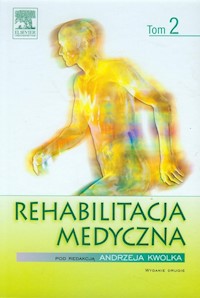 Rehabilitacja medyczna Tom 2 -  - książka