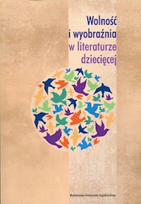 Wolność i wyobraźnia w literaturze dziecięcej -  - książka