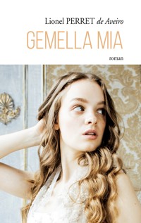 Gemella mia - Lionel Perret de Aveiro - ebook