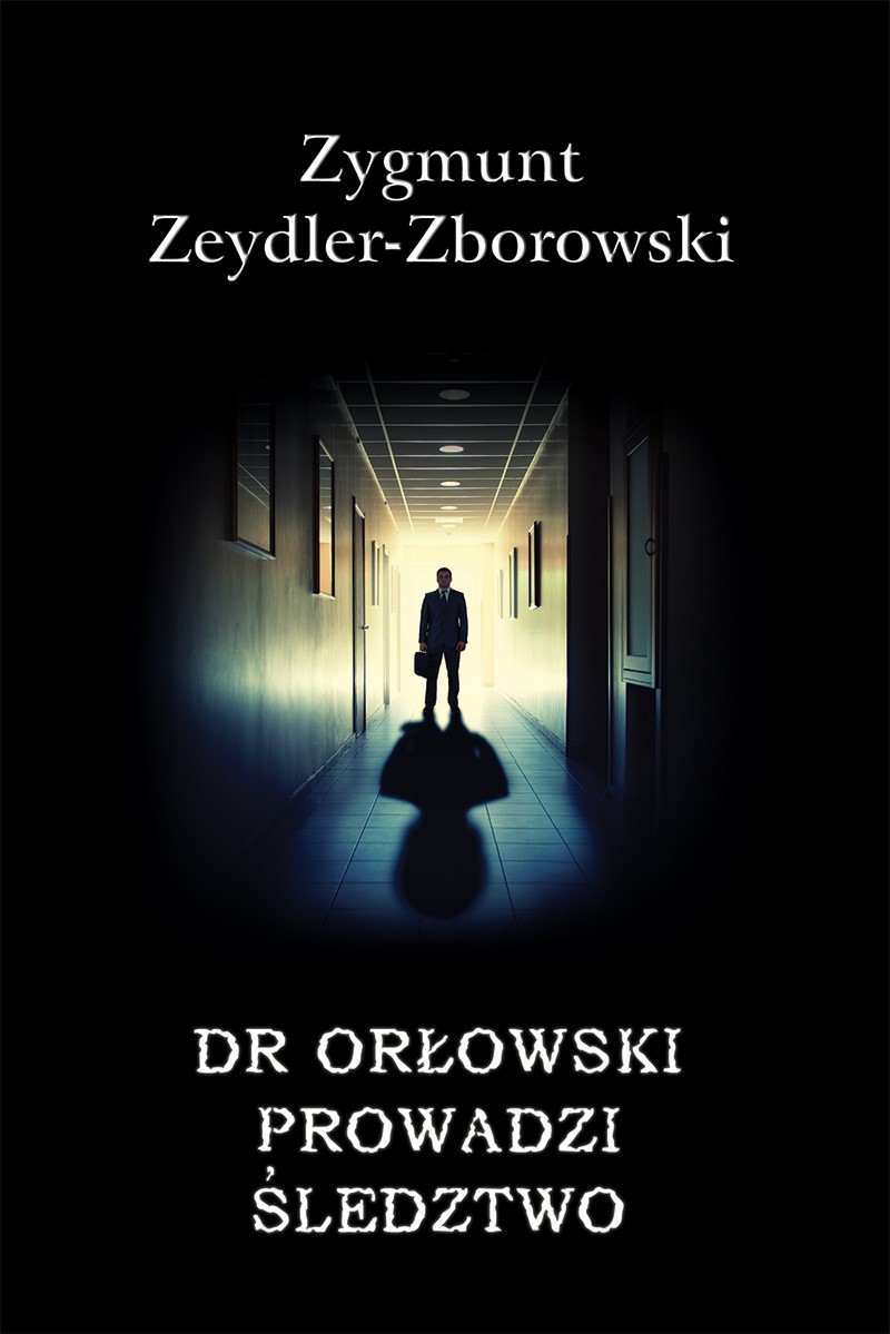 Okładka:Kryminał. Dr Orłowski prowadzi śledztwo 
