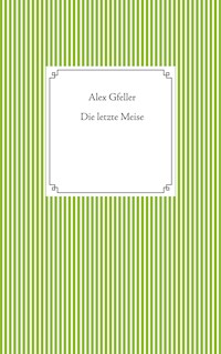 Die letzte Meise - Alex Gfeller - ebook