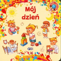 Rosnę i odkrywam Mój dzień -  - książka