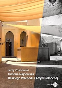 Historia Najnowsza Bliskiego Wschodu i Afryki Północnej - Zdanowski Jerzy - ebook + książka