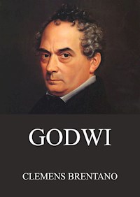 Godwi oder Das steinerne Bild der Mutter - Clemens Brentano - ebook