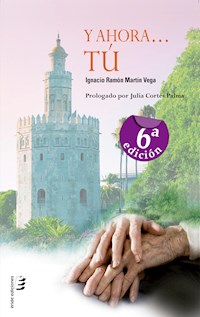 Y ahora... tú - Ignacio Ramón Martín Vega - ebook