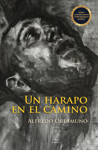 Un harapo en el camino - Alfredo Oreamuno - ebook
