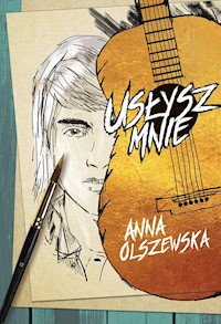 Usłysz mnie - Anna Olszewska - ebook + audiobook + książka