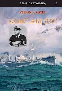 Zabić aby żyć - Gazeł Stefan F. - książka