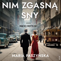 Nim zgasną sny - Maria Paszyńska - ebook + audiobook + książka