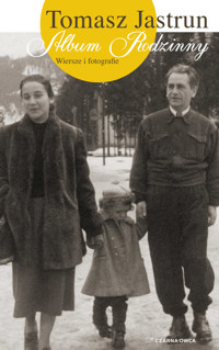Album rodzinny. Wiersze i fotografie - Tomasz Jastrun - ebook + książka